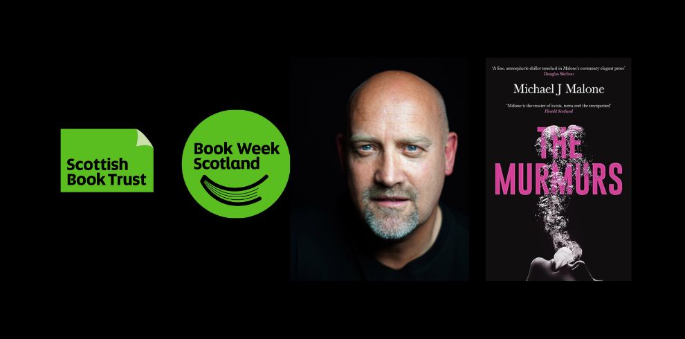 Black Backgound with an image of author Michael Malone and the Book Week Scotland and Scottish book trust logos.