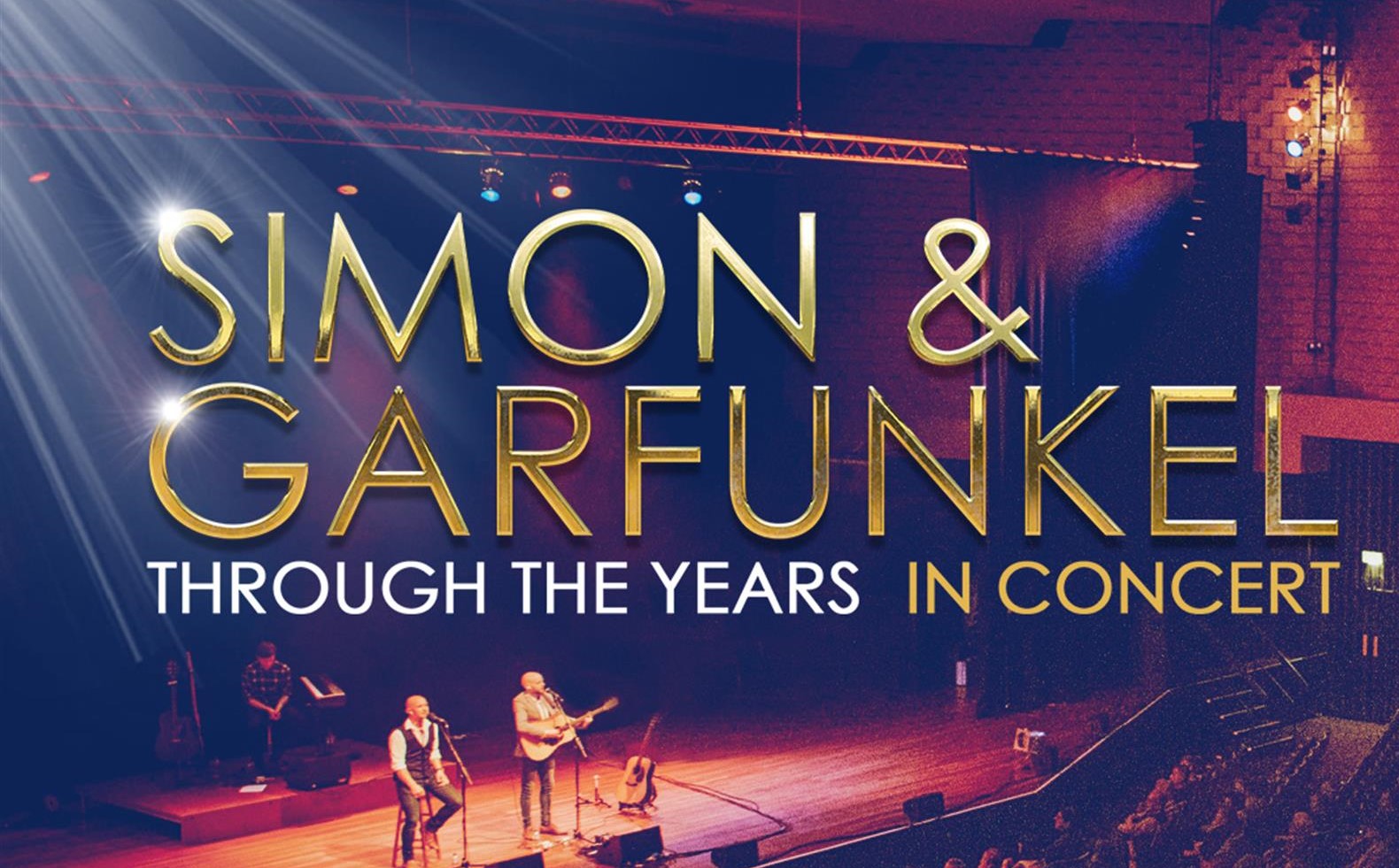 Text that says Simon & Garfunkel through the years in concert. Features a picture of the cast on a stage performing.