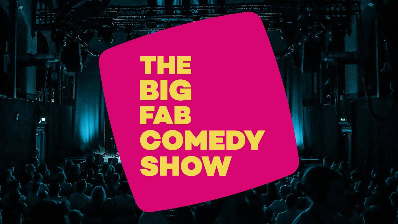 Black background with the title The Big Fab Comedy Show in yellow font on a pink cubes shape background.