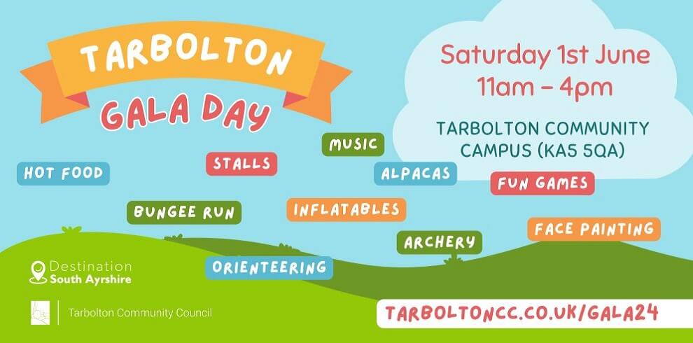 The text says Tarbolton Gala Day folllowed by: hot food, stalls, a bungee run, inflatables, music, alpacas, fun games, face painting, orienteering, archery, and much more!
