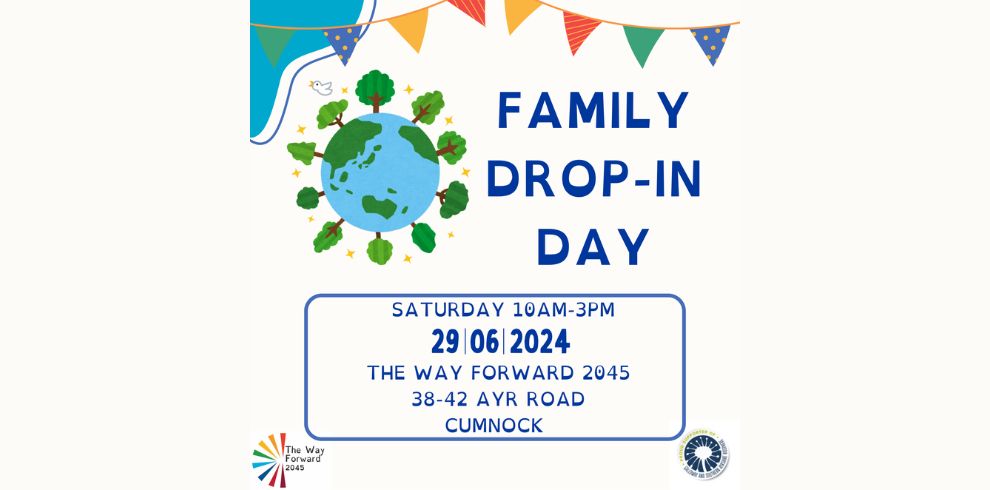 A poster that reads Galloway and Southern Ayrshire Biosphere Family Drop-In Day, Saturday 29 June 10am to 3pm, at The Way Forward 2045, 38-42 Ayr Road, Cumnock, KA18 1DW.