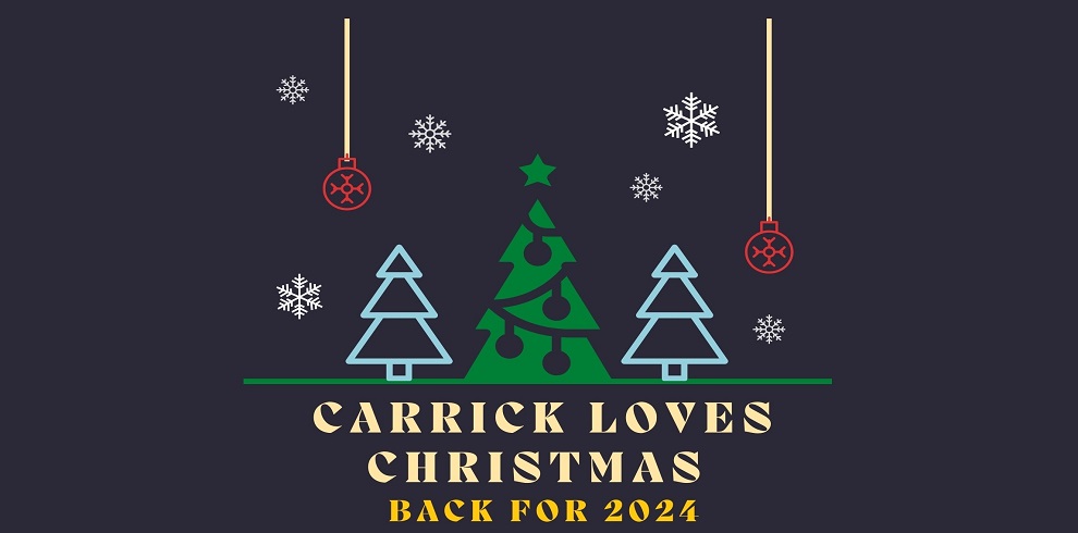 A christmas themed image with Christmas Trees and stars and the text says Carrick Loves Christmas Back for 2024.