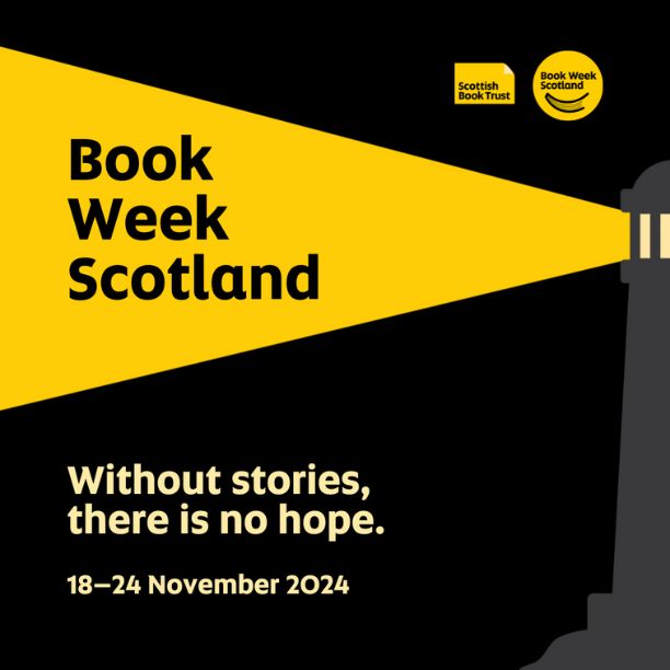 Book Week Scotland. Without stories, there is no hope. 18-24 November 2024.