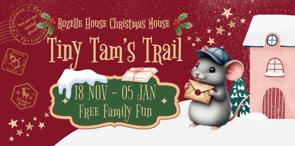 A Chriastmas themed promotional poster with a little mouse standing outside in front of a house, the mouse is holding a letter. The text reads Tiny Tan's Trail. Family Fun.