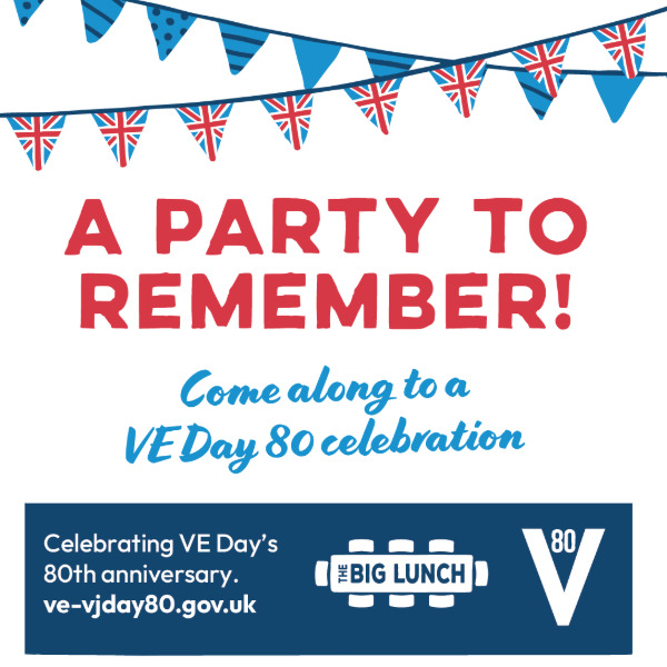 A Party to Remember! Come along to a VE Day 80 Celebration.