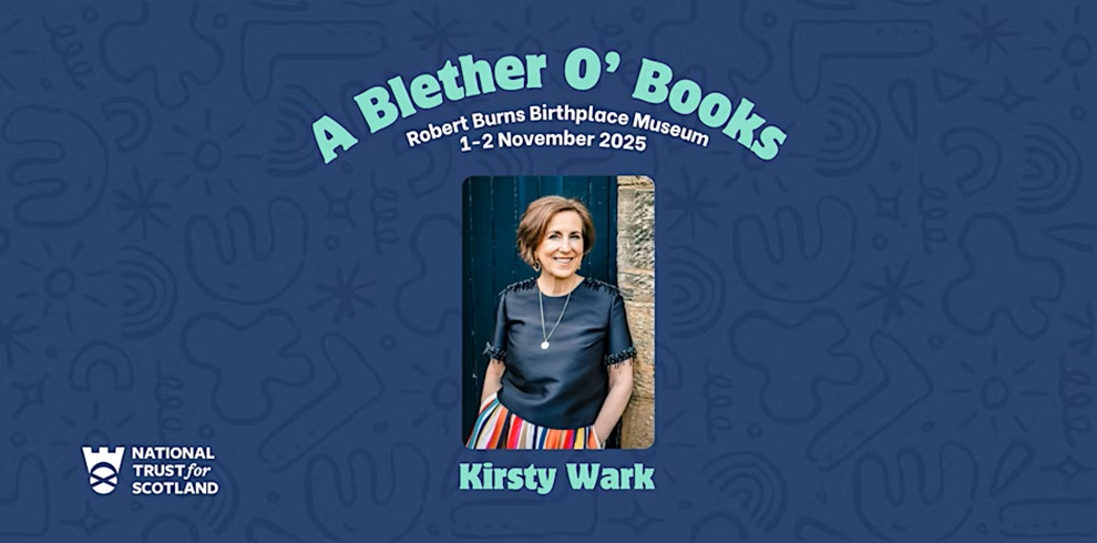 A Blether O’ Books" event at the Robert Burns Birthplace Museum, taking place on 1–2 November 2025. The poster features a photo of a smiling woman with short auburn hair, identified as Kirsty Wark. She is wearing a navy top and a colorful striped skirt, standing against a stone wall and blue door. The background of the poster is decorated with playful blue illustrations, and the National Trust for Scotland logo appears in the bottom left corner.