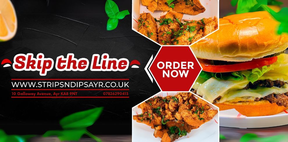 A vibrant banner advertising "Skip the Line" and "Order Now" from Strips N Dips. The left side features "Skip the Line" in white text with a red ninja headband design, above the website "WWW.STRIPSNANDIPSAYR.CO.UK", address "10 Galloway Avenue, Ayr, United Kingdom", and phone number "07826290413". The background is dark with hints of green leaves and a lemon. The right side displays a hexagonal "ORDER NOW" button in red, surrounded by three food images: a burger on the bottom right, and two plates of fried chicken with fries or wedges in the upper and lower hexagons.