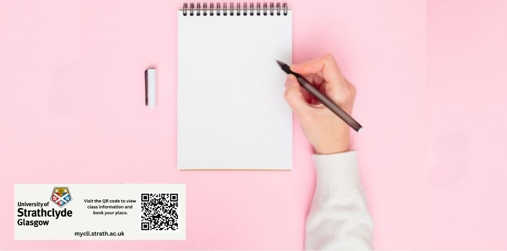 A person’s hand holding a pen above a blank notepad on a pink background, with a pen cap placed to the side. At the bottom left is a University of Strathclyde Glasgow banner with a QR code and text about booking a class at mycll.strath.ac.uk. The banner also highlights this as part of an ongoing partnership with the University of Strathclyde – Centre for Lifelong Learning.