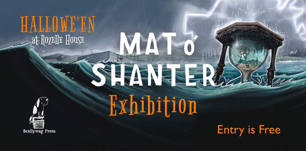 A dark, stormy illustration with lightning over rough seas. On the right, a man and horse are trapped inside a giant hourglass standing on wooden legs, surrounded by waves. The text reads: "HALLOWE'EN at Rozelle House. TAM o’ SHANTER Exhibition. Entry is Free." At the bottom left is the logo of Scallywag Press, featuring a dog sitting on books.