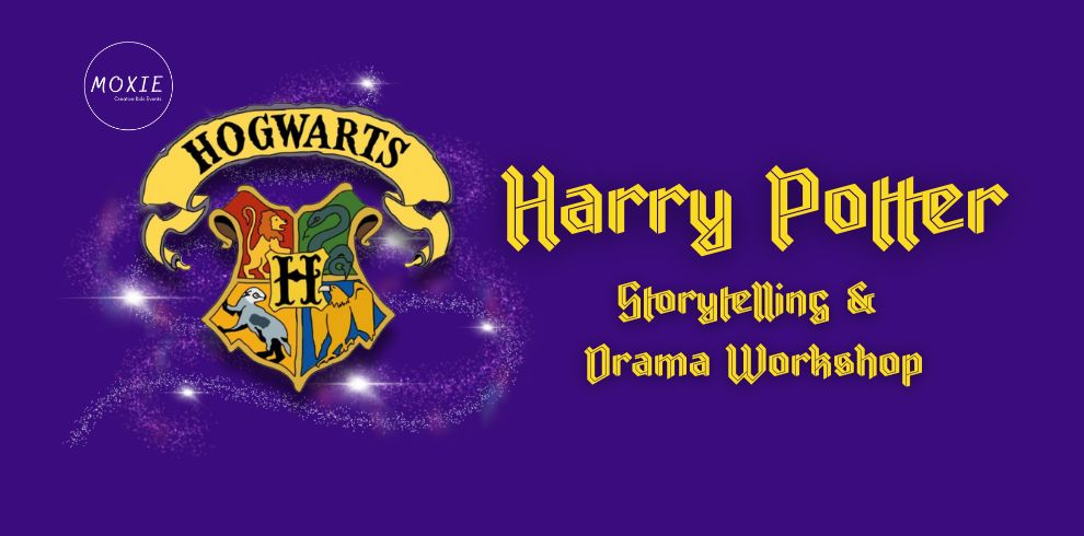 Purple image with the Hogwarts crest surrounded by sparkles. Text reads: ‘Harry Potter Storytelling & Drama Workshop’. Moxie Creative Kids Events logo in the corner.