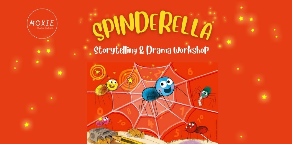 A bright orange infographic for ‘Spinderella Storytelling & Drama Workshop’. Illustration of colourful cartoon spiders around a web with numbers. One smiling blue spider is in the centre. Moxie Creative Kids Events logo in the corner with glowing yellow stars scattered across the background.