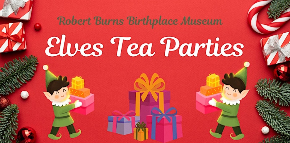Festive promotional graphic for “Elves Tea Parties” at Robert Burns Birthplace Museum. The design features a bright red background with wrapped gift boxes in various colors at the center, flanked by two cheerful cartoon elves holding presents. Decorative elements include pine branches, ornaments, and more gift boxes around the edges, creating a holiday-themed atmosphere.