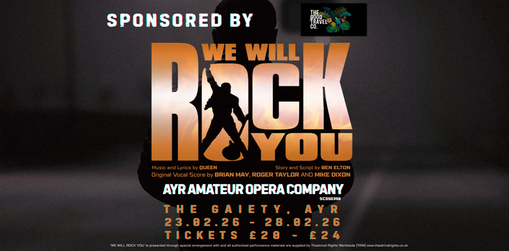 Promotional poster for the musical “We Will Rock You” by Ayr Amateur Opera Company. The design features a silhouette of a performer holding a guitar against large bold text reading “WE WILL ROCK YOU.” The poster lists the venue as The Gaiety, Ayr, with performance dates from February 23 to February 28, 2026, and ticket prices ranging from £20 to £24. The show is sponsored by The Good Travel Co. and credits Queen for the music and lyrics, with the story and script by Ben Elton.