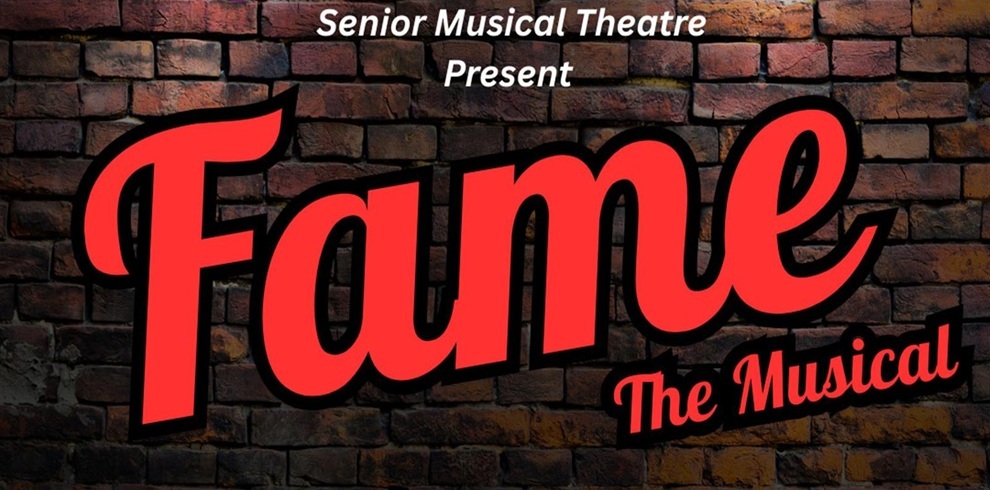 Promotional graphic for Fame The Musical, featuring bold red lettering with a black outline against a textured brick‑wall background. The text ‘Senior Musical Theatre Present’ appears above the main title.