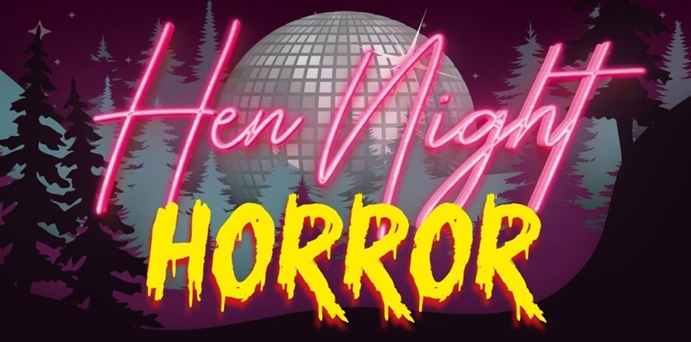 Promotional artwork for ‘Hen Night Horror’ featuring neon pink script lettering for the words ‘Hen Night’ and bold, jagged yellow lettering for ‘Horror.’ A large disco ball glows in the background against a dark forest silhouette, creating a mix of party and spooky atmosphere.