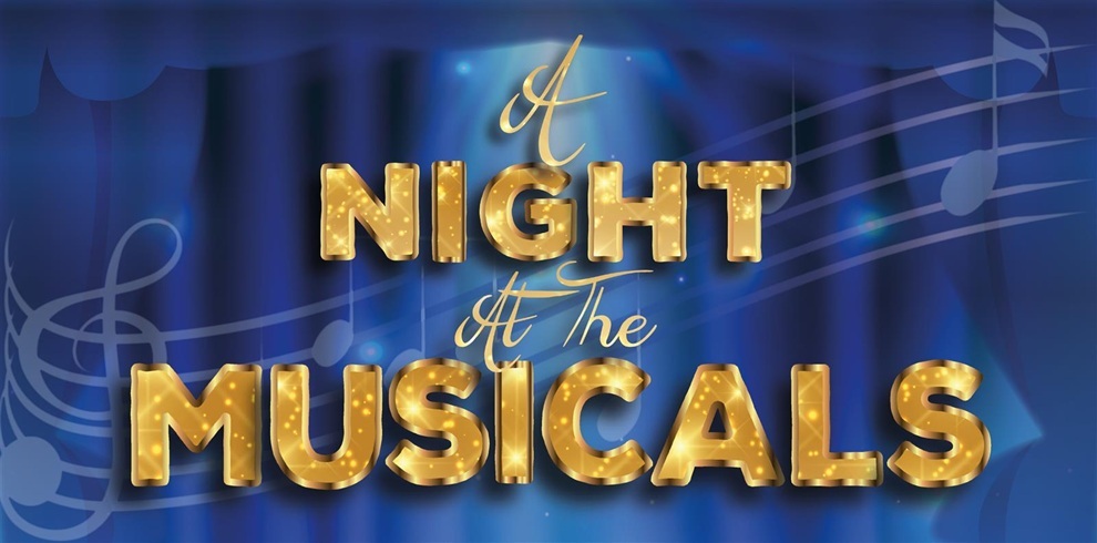Promotional artwork reading ‘A Night at the Musicals’ in large, gold, illuminated lettering against a deep blue stage-like background, with swirling musical notes and staff lines creating a theatrical, musical theme.