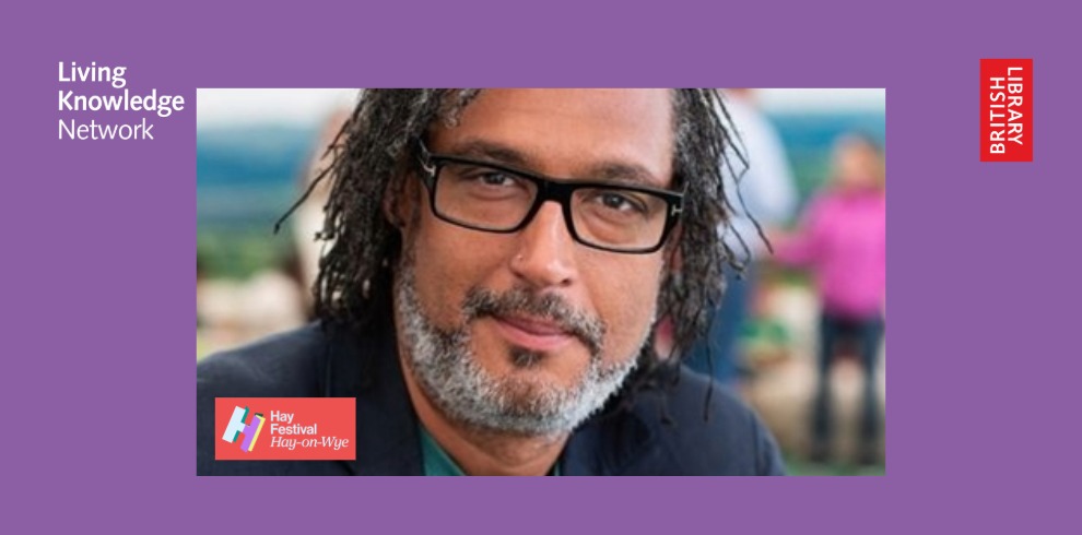 Promotional image with a purple background featuring a close-up image of a person, David Olusoga. Logos for the Living Knowledge Network, Hay Festival, and the British Library appear around the image.