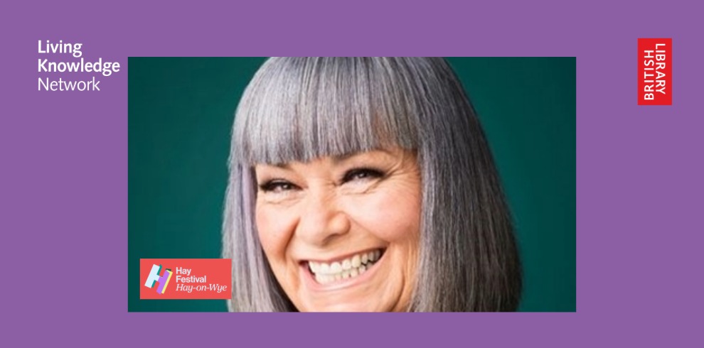 Promotional image with a purple background featuring a close-up photograph of Dawn French with straight grey hair, smiling, set against a green backdrop. Logos for the Living Knowledge Network, Hay Festival, and the British Library appear around the image.