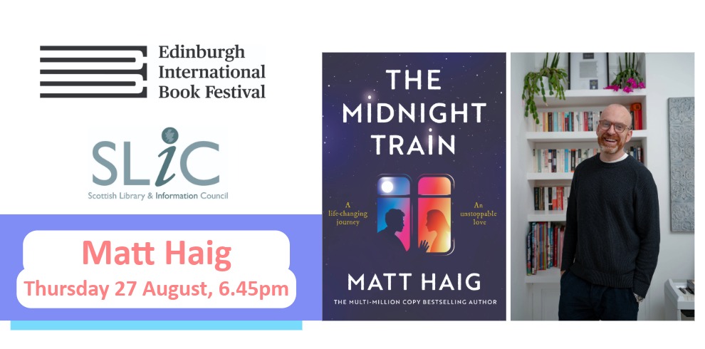 Promotional graphic for an Edinburgh International Book Festival event. The left side features the Edinburgh International Book Festival and Scottish Library & Information Council (SLIC) logos above a banner reading “Matt Haig” and “Thursday 27 August, 6.45pm.” The centre shows the cover of The Midnight Train by Matt Haig, with a starry night background and a train window containing silhouetted figures. On the right is a portrait of a person standing in a home library with bookshelves and plants in the background. The design uses a light grey background with purple and blue accents.