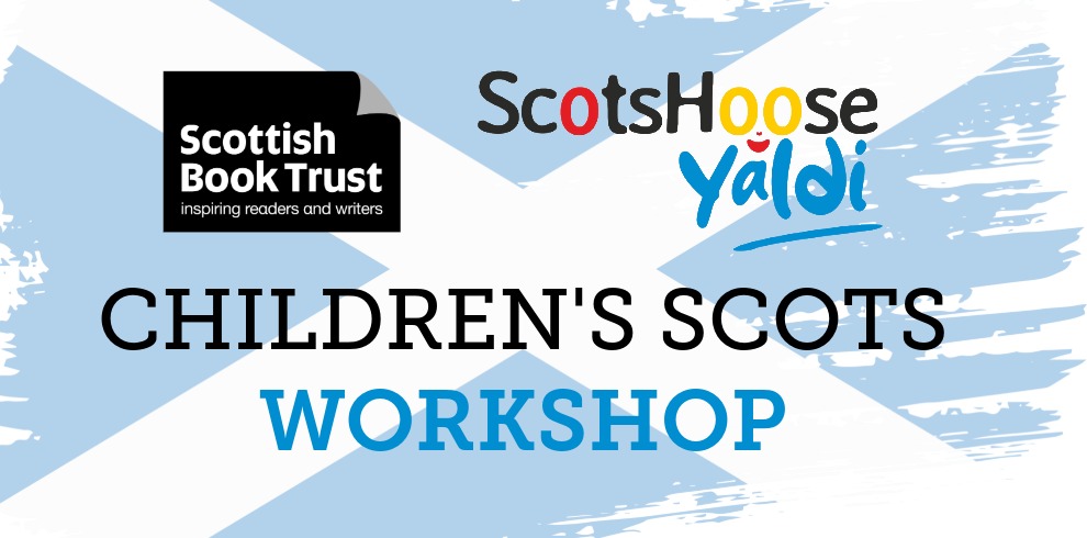 Promotional graphic for a Children's Scots Workshop. The design features a light blue and white Scottish Saltire flag background with brushstroke effects. The Scottish Book Trust logo appears in the top left corner, and the ScotsHoose Yaldi logo appears in the top centre. Large black and blue text in the centre reads "CHILDREN'S SCOTS WORKSHOP". The overall colour scheme is blue, white, black, and grey.