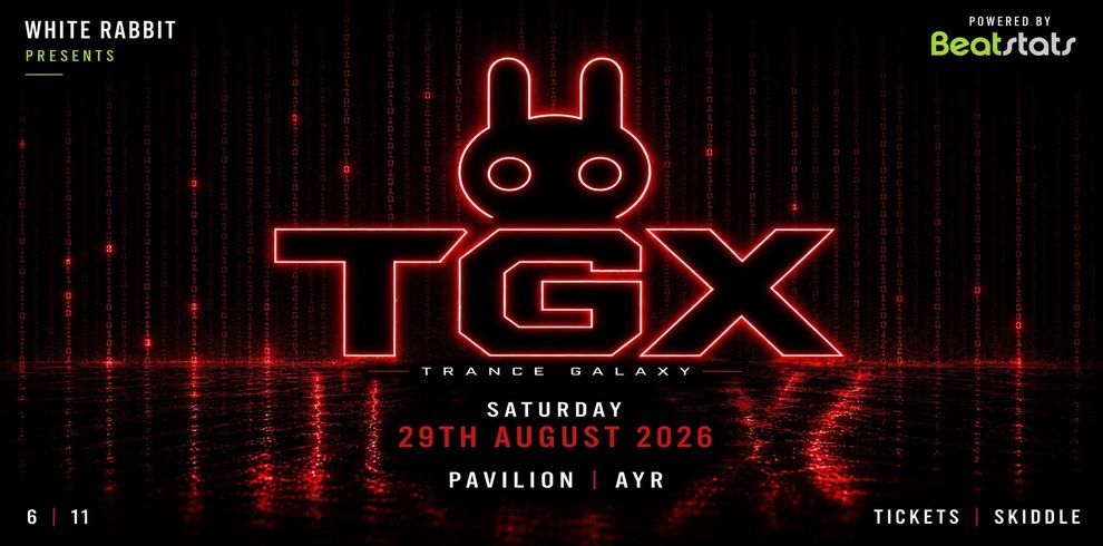 Promotional event graphic for TGX (Trance Galaxy) featuring a large neon-red TGX logo with a rabbit-shaped icon above the letters. The background is black with cascading red digital code effects and reflective red lighting on a glossy floor. Event details below the logo read: “Saturday 29th August 2026” and “Pavilion | Ayr.” The top left corner says “White Rabbit Presents,” and the top right corner says “Powered by Beatstats.” The bottom right corner reads “Tickets | Skiddle.” The overall design has a futuristic, electronic music aesthetic in red and black tones.