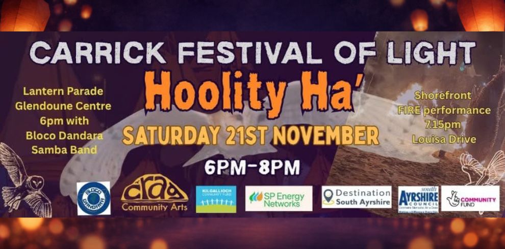 Banner for the Carrick Festival of Light: “Hoolity Ha’” taking place on Saturday 21st November, 6pm–8pm. The design features a dark purple and orange Halloween-themed background with lanterns, fire effects, an owl illustration and spooky imagery. Event details include a Lantern Parade at Glendoune Centre at 6pm with Bloco Dandara Samba Band and a shorefront fire performance at 7.15pm on Louisa Drive. Sponsor and organiser logos appear along the bottom, including Carrick Community Arts, SP Energy Networks, Destination South Ayrshire, South Ayrshire Council and the National Lottery Community Fund.