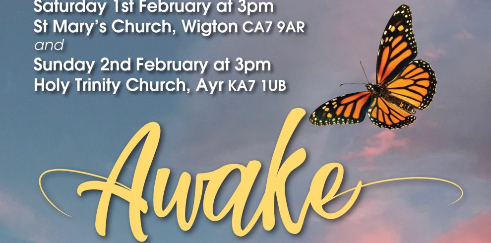 A concert poster for 'Awake' features a sky background with soft blue and pink hues. A Monarch butterfly with vibrant orange and black wings is flying in the upper right corner. The word 'Awake' is written in large, flowing yellow script across the lower half of the image. At the top, event details are listed in white text: 'Saturday 1st February at 3pm, St Mary’s Church, Wigton CA7 9AR, and Sunday 2nd February at 3pm, Holy Trinity Church, Ayr KA7 1UB.