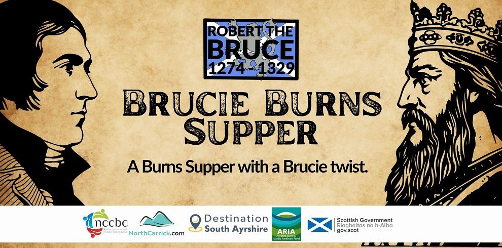 The title text says Brucie Burns Supper - A Burns Supper with a Bruice twist. And an image of Robert the Bruce on the right and Robert Burns on the left.