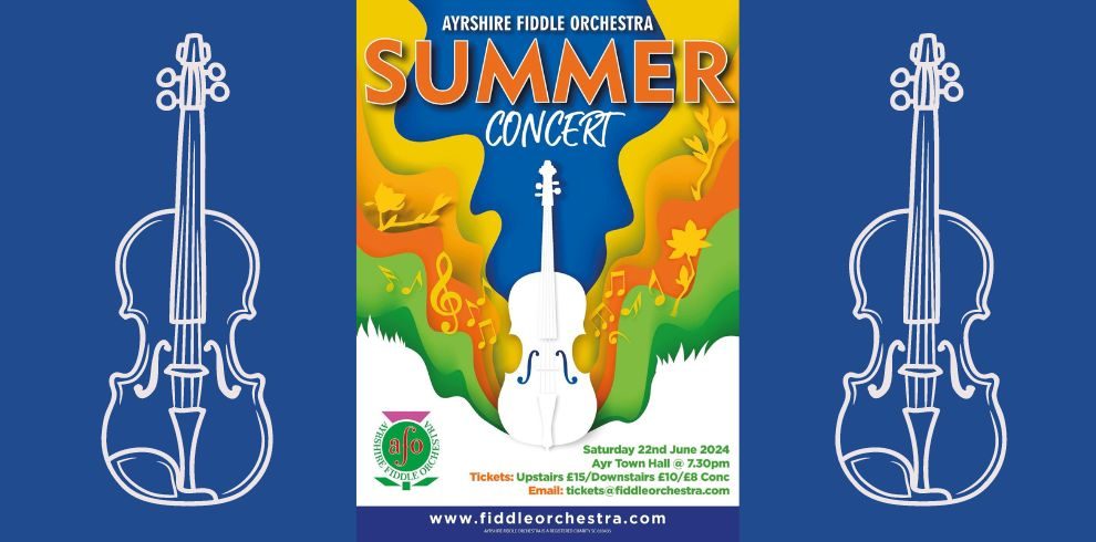 A promotional poster for Ayrshire Fiddle Orchestra Summer Concert 2024.