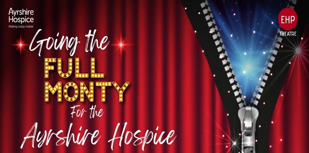 An image of a theatre curtain styled as a zip, symbolising the title of the event. Written across the curtains are the words 'Going the Fully Monty for the Ayrshire Hospice,' hinting at the event's theme with a playful reference to the iconic striptease from the film The Full Monty.