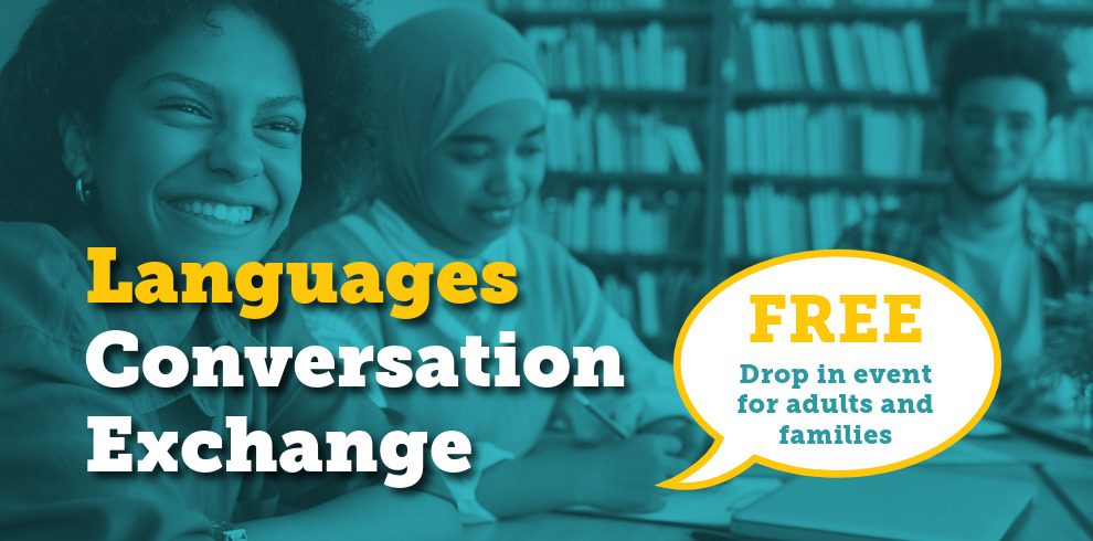 Promotional image promoting Languages Conversation Exchange at Carnegie Library. The image shows people in a library setting, sitting at a table smiling, the scene shows library books behind them.