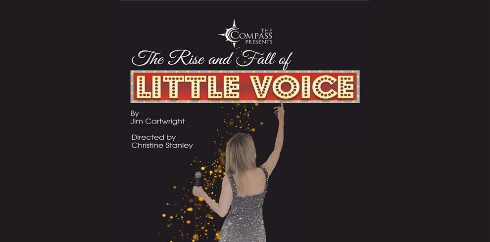 Promotional poster for 'The Rise and Fall of Little Voice' by Jim Cartwright, featuring a performer in a glittering gown holding a microphone, with marquee-style illuminated lettering for 'LITTLE VOICE' and credits to the playwright and director.