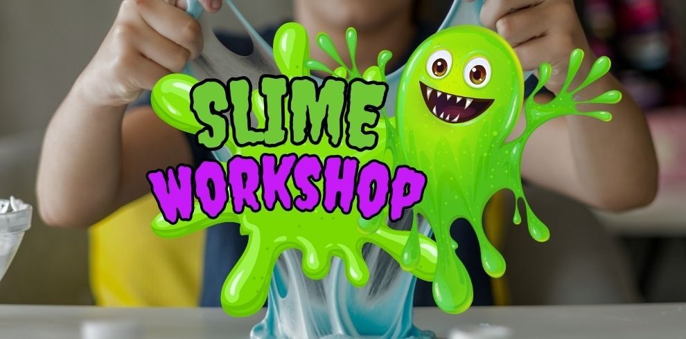 An image of a child playing with slime and text that reads 'Slime Workshop'.